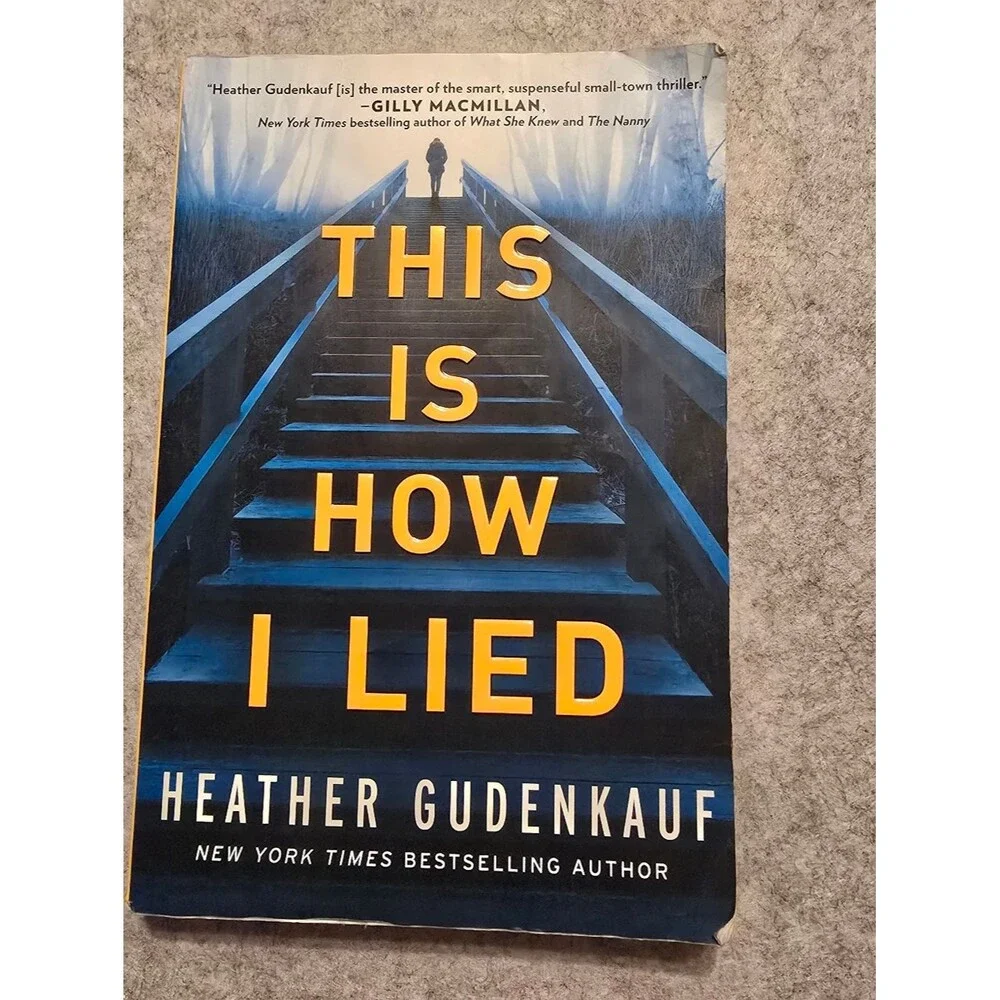 This Is How I Lied By Heather Gudenkauf Paperback